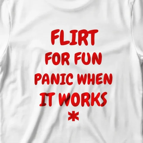 Flirt For Fun Panic When it Work !