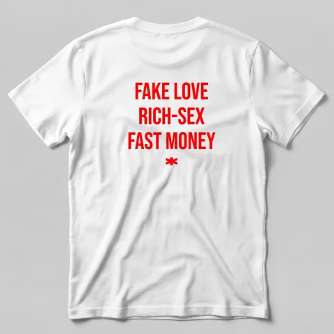 Fake Love, Rich-Sex, Fast Money