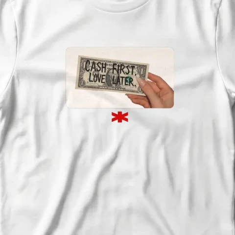 Cash First, Love Later.