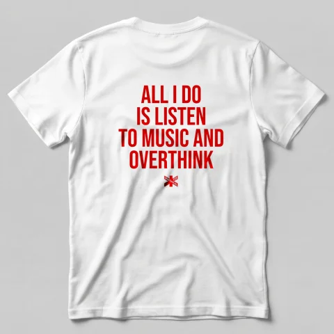 All I Do Is Listen To Music And Overthink